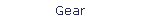 Gear